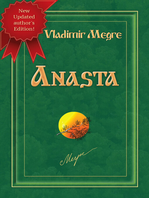 Title details for Anasta (Volume 10, of the Ringing Cedars of Russia Series) by Vladimir Megre - Available